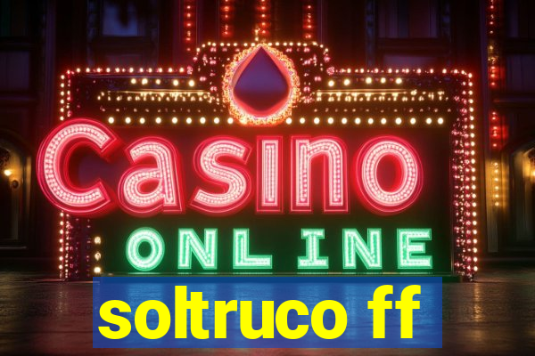 soltruco ff